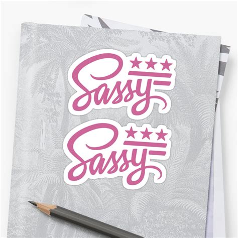 Sassy­ Stickers By Herber Redbubble