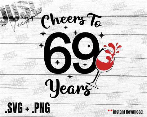 Cheers To 69 Years Svg 69th Birthday Svg Ts For Women Etsy
