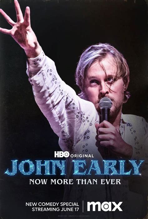 John Early Now More Than Ever Tv 2023 Filmaffinity