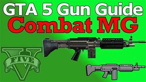 Gta 5 Combat Mg Gun Guide Review Stats And How To Unlock Youtube
