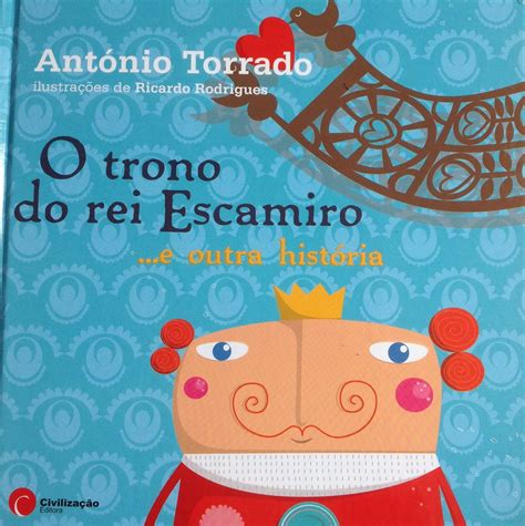 António torrado nasceu em lisboa em 1939. O trono do rei Escamiro António Torrado | Livros infanto ...