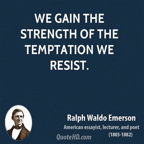 Resist Temptation Quotes Quotesgram
