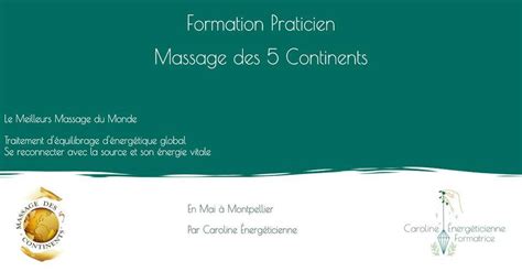 Formation Praticien Massage Des 5 Continents Montpellier May 25 2023