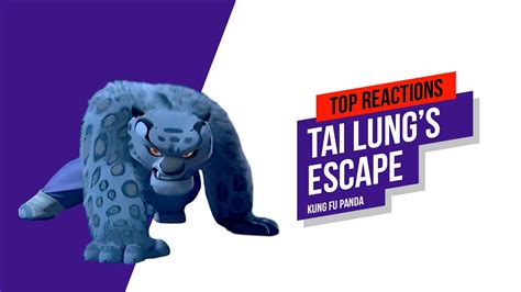 Top Kung Fu Panda Reactions Tai Lung S Escape Youtube