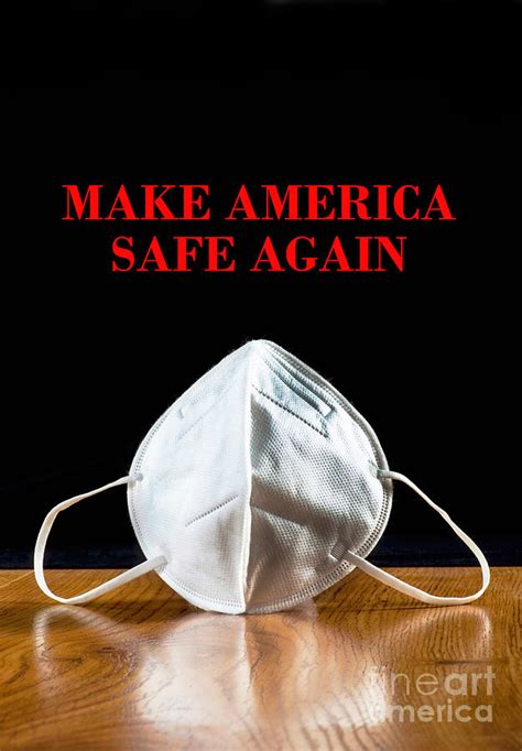 Make America Safe Again Photograph By W Scott Mcgill Fine Art America