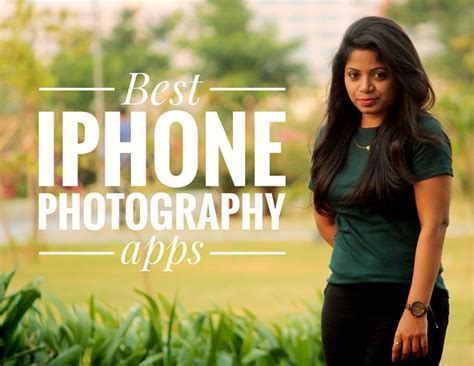 Best Iphone Photography Apps 2017 Techdotmatrix