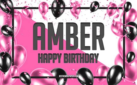 Download Wallpapers Happy Birthday Amber Birthday Balloons Background
