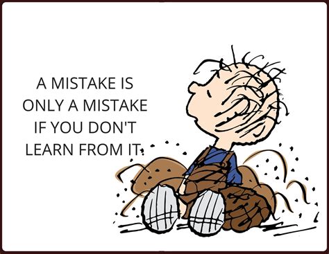 Learn From Mistakes Learn From Your Mistakes Snoopy Quotes Mistake