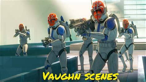 All Captain Vaughn Scenes The Clone Wars Youtube