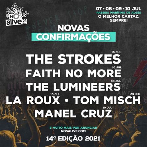 From first performing on the woods stage to the chance of closing out the evening. Festival NOS Alive 2021 confirmou Strokes, Faith No More e ...