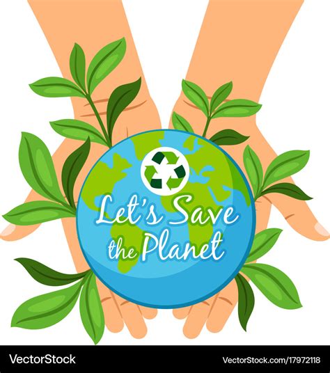 Save The Planet Poster Hands Holding Earth Globe Vector Image