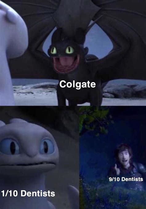 Toothless Toothpaste 9 Out Of 10 Dentists Know Your Meme