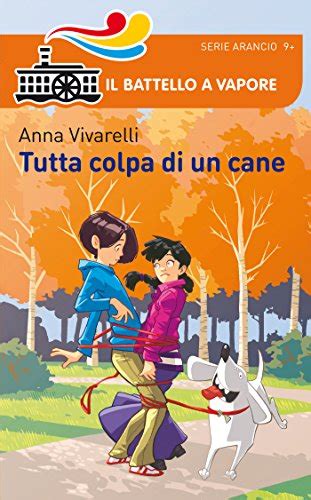 Tutta Colpa Di Un Cane Italian Edition Ebook Vivarelli