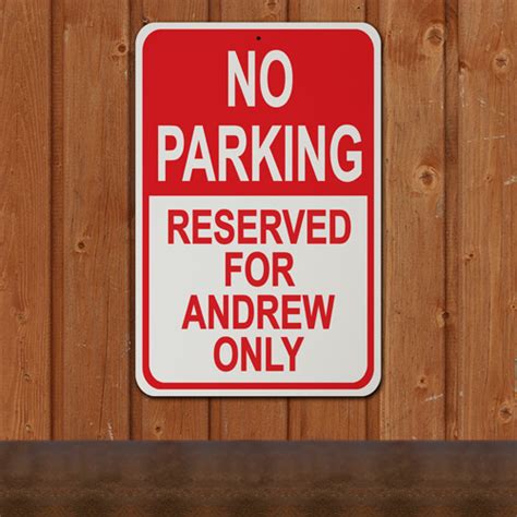 Personalized No Parking Signs Garage And Workshop Signs Custom And