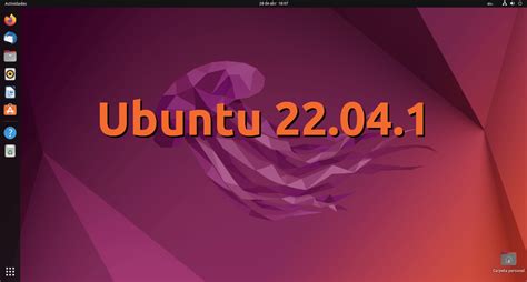 Ubuntu 22 04 1 Arrives After A Week Of Delay Due To A Bug Linux Adictos