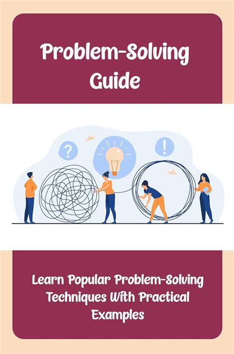 Problem Solving Guide Learn Popular Problem Solving Techniques With Practical Examples Ebook