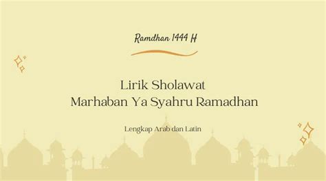 Lirik Sholawat Marhaban Ya Syahru Ramadhan Beserta Latinnya