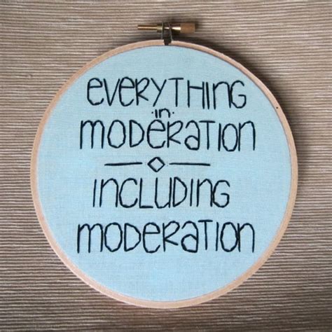 everything in moderation including moderation by moonrisewhims