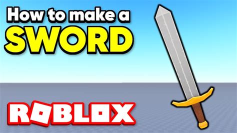 How To Make A Sword In Roblox Studio Youtube