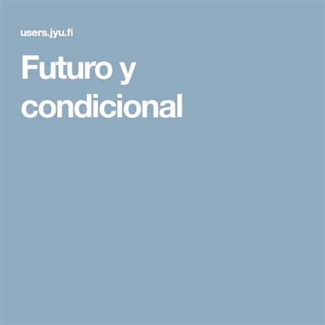 Futuro Y Condicional Learning Spanish Spanish Grammar Grammar