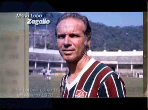 Mário jorge lobo zagallo is a brazilian former professional football player and manager, who played as a forward. Mario Lobo Zagallo - YouTube