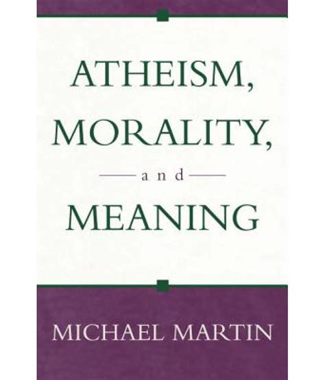 Atheism Morality And Meaning Buy Atheism Morality And Meaning