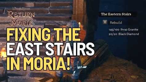 Fixing The East Stairs And Reaching The Bridge Of Khazad Dum In Lotr