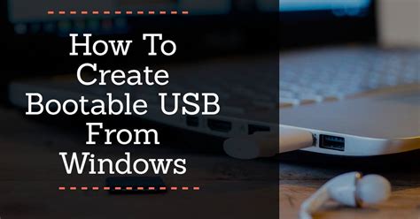 Create A Bootable Usb Drive Windows 10 Gaitoolbox