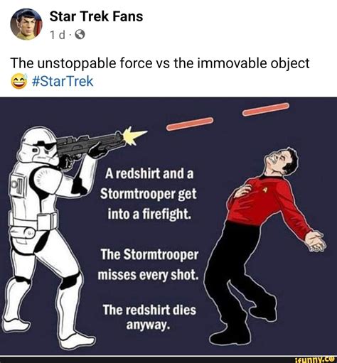 Star Trek Fans The Unstoppable Force Vs The Immovable Object Startrek