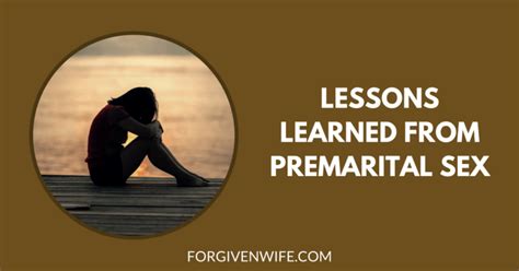 lessons learned from premarital sex the forgiven wife