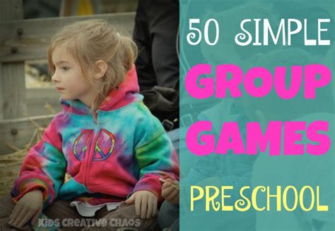 50 Simple Group Time Games For Preschoolers 2022