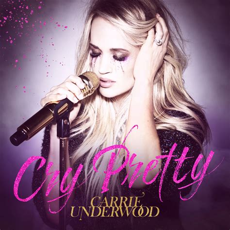 Carrie Underwood Cry Pretty Iheartradio