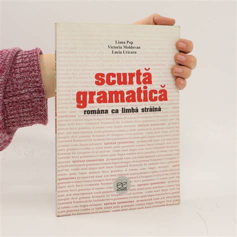 Scurtă Gramatică Româna Ca Limbă Străină Stručná Gramatika Rumunština