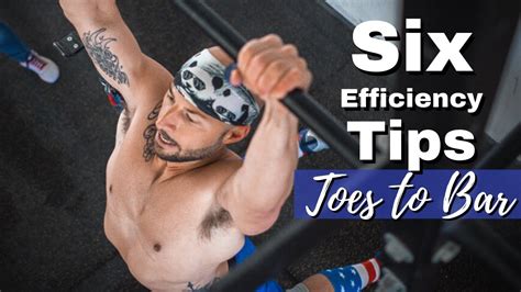 Technique Tips 6 Toes To Bar Efficiency Tips Crossfit