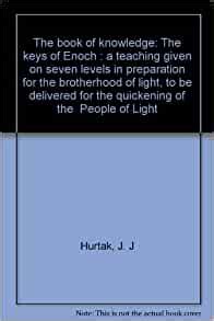 It is a text of higher consciousness experience which explains how the human race is connected with a more advanced higher evolutionary structure of universal intelligence. The book of knowledge: The keys of Enoch : a teaching ...