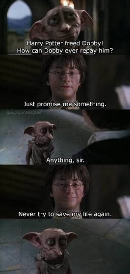 Dobby is a free elf, and dobby has come to save harry potter and his friends! author: Image result for harry potter dobby quotes | Dobby harry, Dobby harry potter, Harry potter