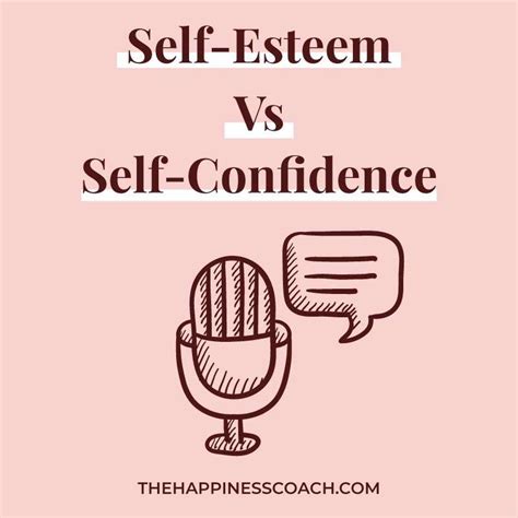 Self Esteem Vs Self Confidence What’s The Difference The Happiness Coach
