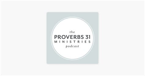 ‎the Proverbs 31 Ministries Podcast On Apple Podcasts