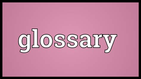 Glossary Meaning Youtube