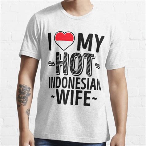 I Love My Hot Indonesian Wife Cute Indonesia Couples Romantic Love T Shirts And Stickers T