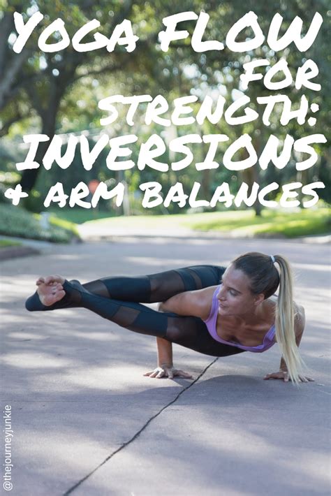 Yoga For Strength Arm Balances And Inversions Flow The