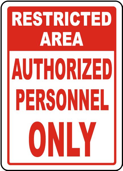 Restricted Area Authorized Only Sign F3757 By
