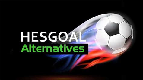 Best Free Live Sport Streaming Sites Like Hesgoal Top Alternatives