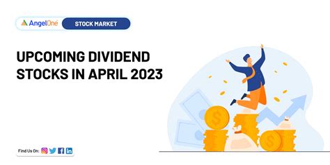 Upcoming Dividend Paying Stocks In April 2023 Angel One