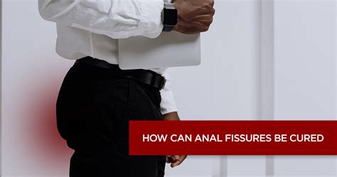 Anal Fissures Causes Symptoms And Treatment Apollo Hospital Blog