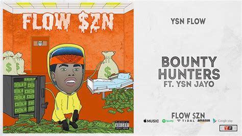 Ysn Flow Bounty Hunters Ft Ysn Jayo Flow Zn Youtube