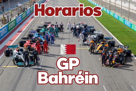 Gp Bahréin 2022 Horarios Cómo Seguirlo Y Dónde Verlo