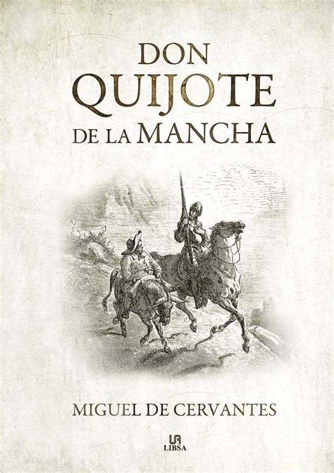 Al final de esta página encontrarás el enlace a don quijote de la mancha pdf. -Don Quijote de la Mancha - Libsa