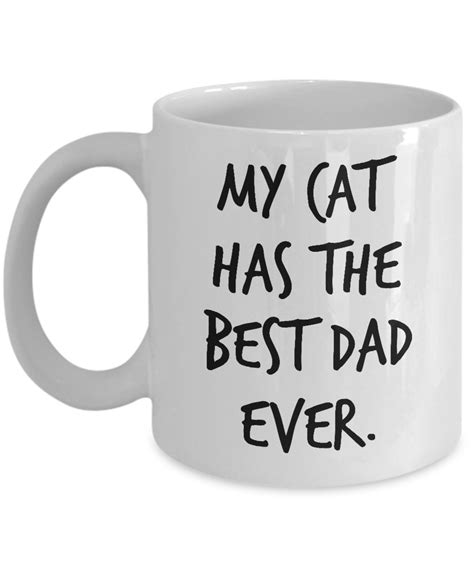 Amazon's choice for cat dad mug. Cat Dad Coffee Mug - My Cat Has The Best Dad Ever Tea Cup ...