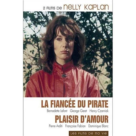 Dvd La Fiancee Du Pirate Plaisir D Amour En Dvd Film Pas Cher Kaplan Nelly Cdiscount